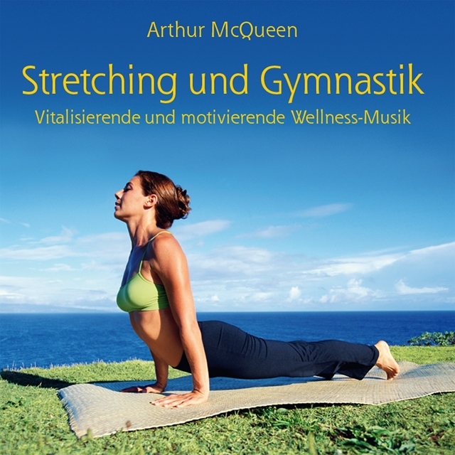 Streching & Gymnastics: Music For Your Daily Workout