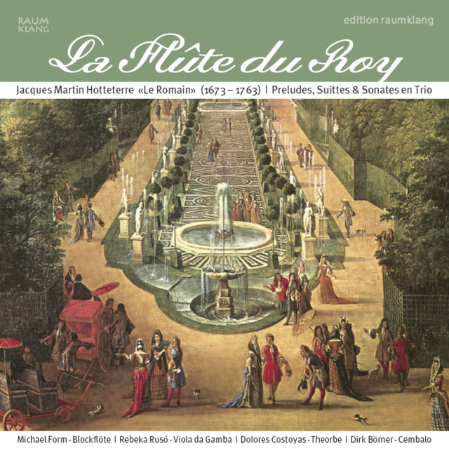 La Flûte du Roy: Preludes, Suittes & Sonates en Trio