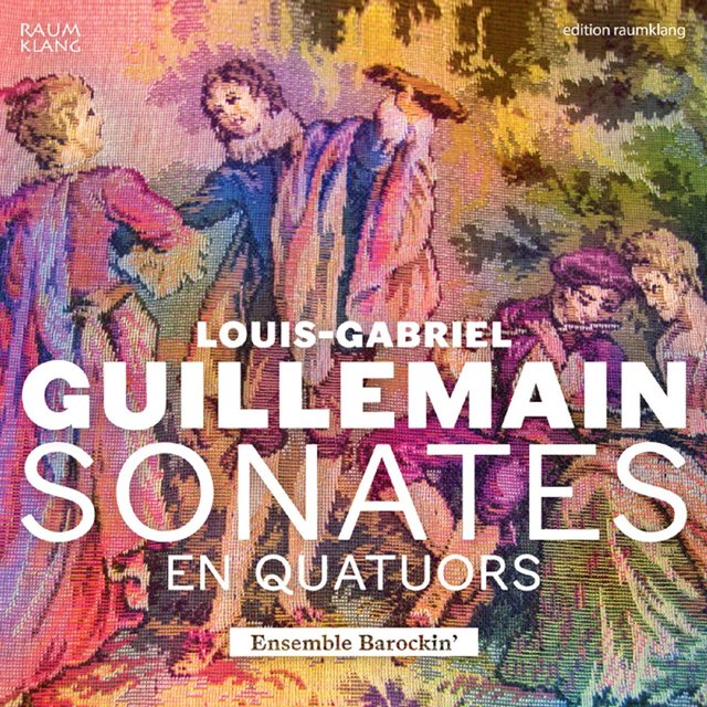 Louis-Gabriel guillemain: Sonates en quatuors