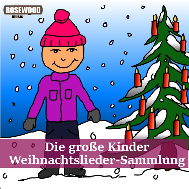 Die große Kinder-Weihnachtslieder-Sammlung