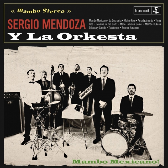 Sergio Mendoza Y La Orkesta