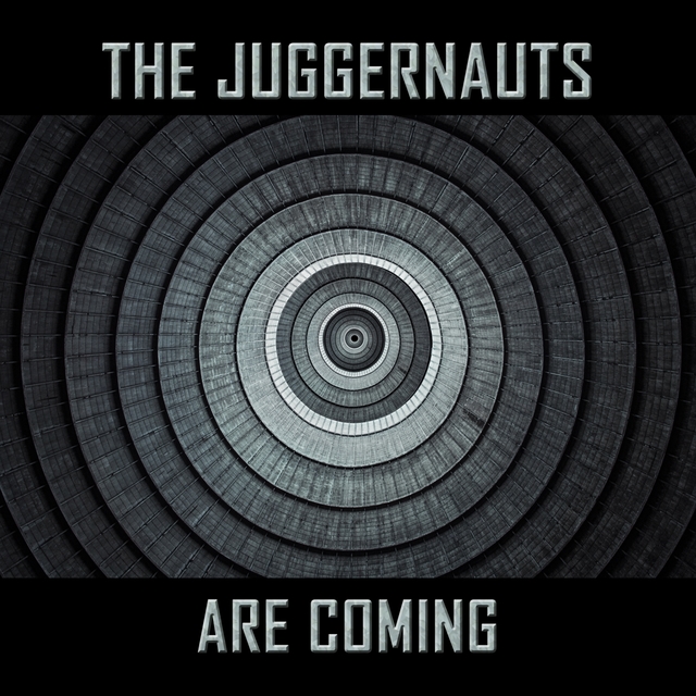 Couverture de The Juggernauts Are Coming