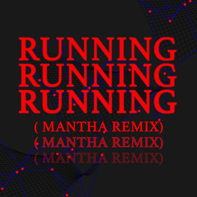 Couverture de Running (Mantha Remix)