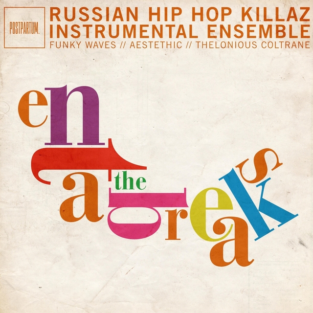 Couverture de Russian Hip Hop Killaz Instrumental Ensemble - Enta the Breaks