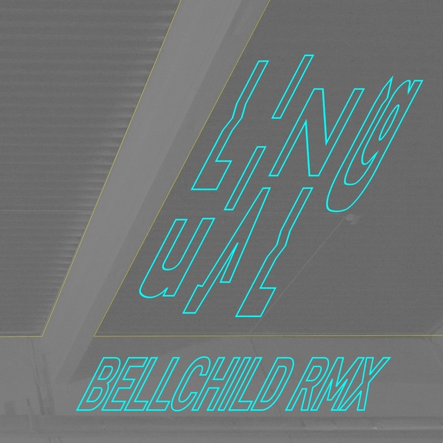 Couverture de Lingual (Bellchild Remix)