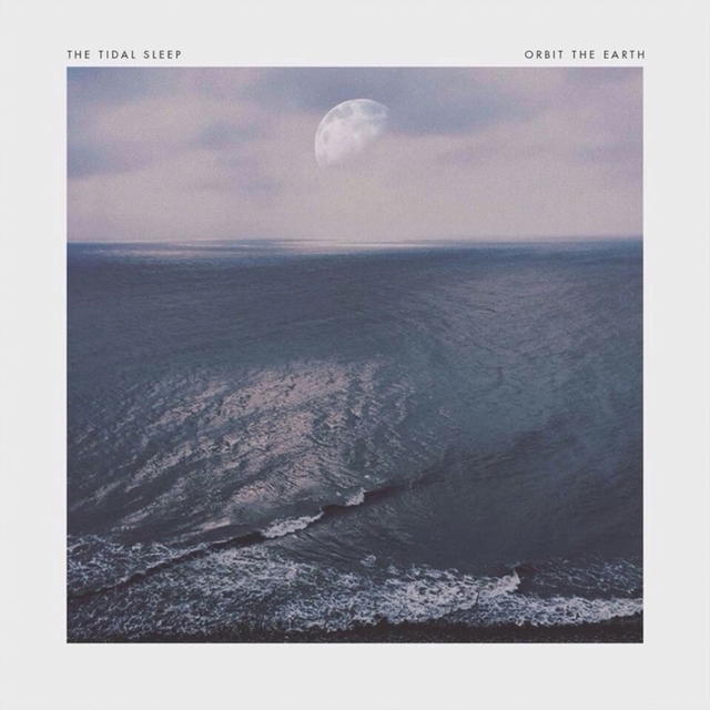 Couverture de The Tidal Sleep / Orbit the Earth