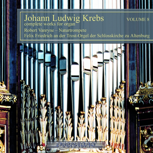 Couverture de Johann Ludwig Krebs: Complete Works for Organ, Vol. 8