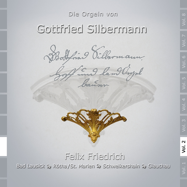 Die Orgeln von Gottfried Silbermann, Vol. 2