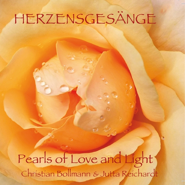 Herzensgesänge - Pearls of Love and Light