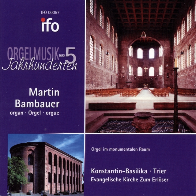 Orgelmusik aus fünf Jahrhunderten