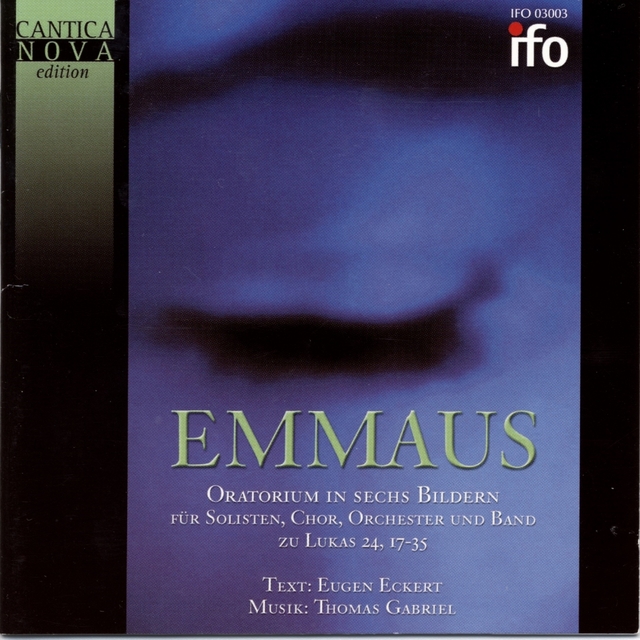 Emmaus - Oratorium in sechs Bildern zu Lukas 24,17-35