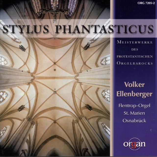 Couverture de Stylus phantasticus - Meisterwerke des protestantischen Orgelbarocks