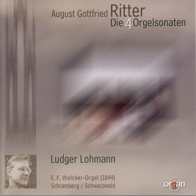 August Gottfried Ritter: Die vier Orgelsonaten