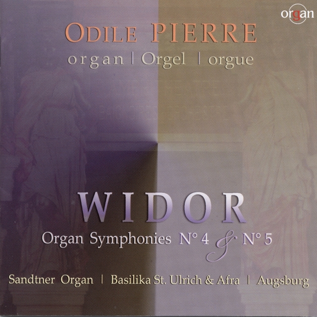 Widor: Organ Symphonies Nos. 4 & 5