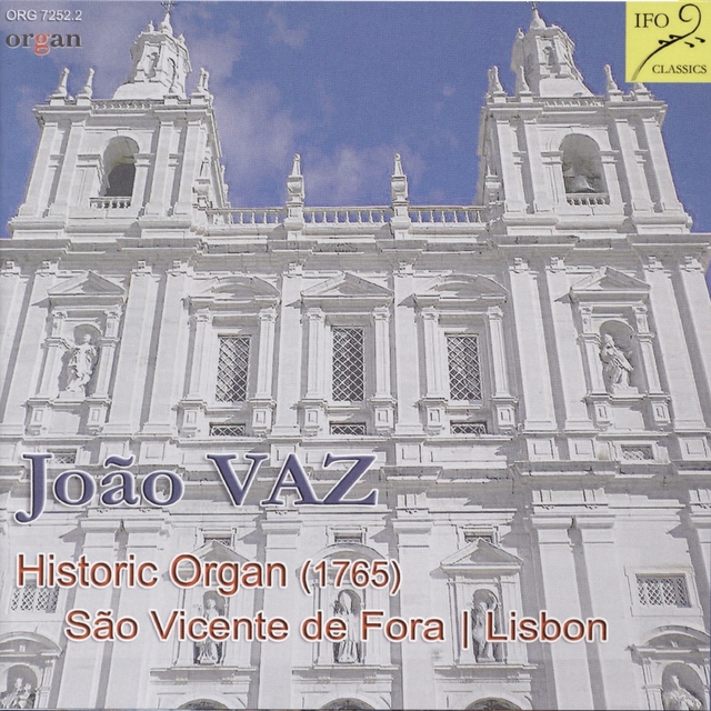 João Vaz: Historic Organ, 1765, São Vicente de Fora, Lisbon