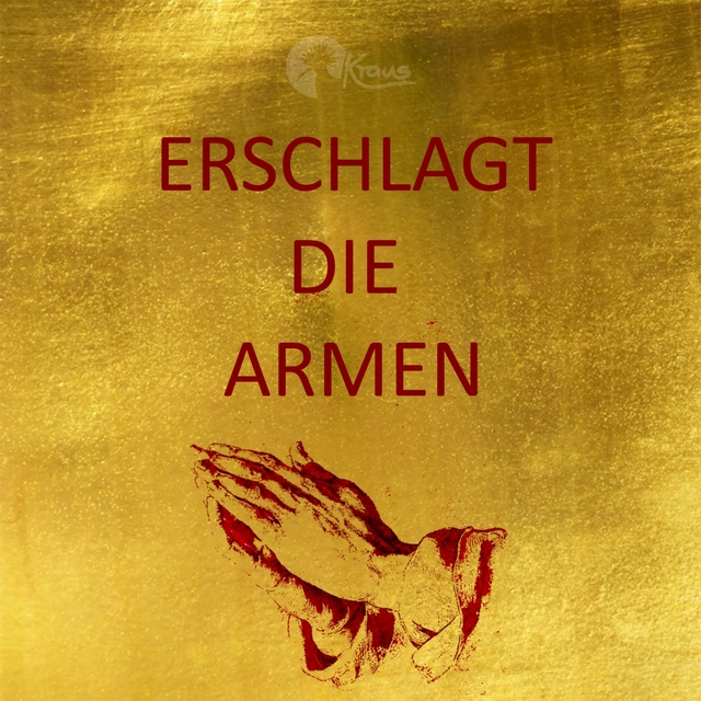 Erschlagt die Armen