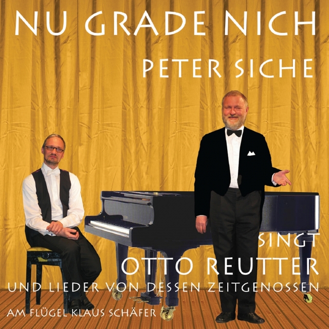 Couverture de Nu grade nich (Peter Siche singt Otto Reutter)