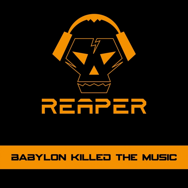Babylon Killed the Music