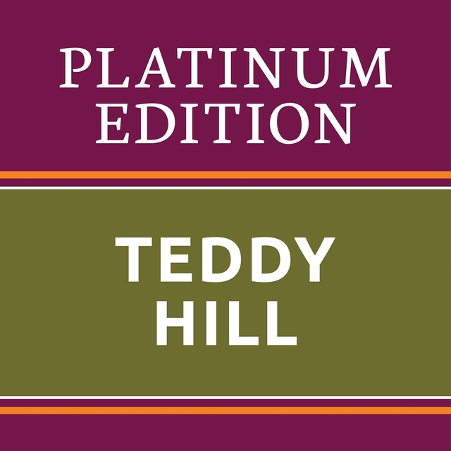 Teddy Hill - Platinum Edition