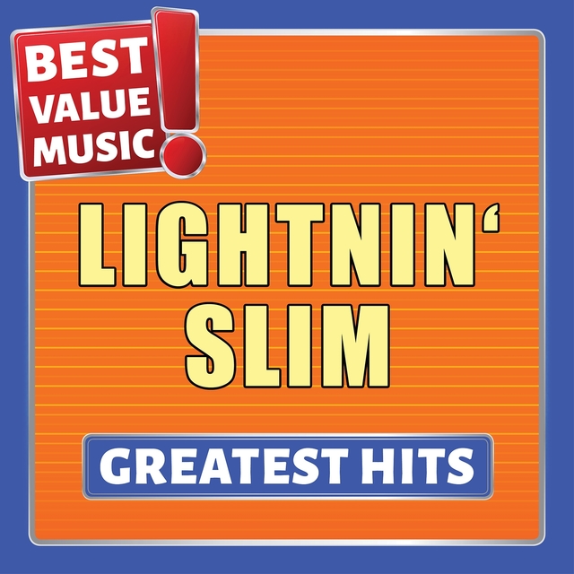 Lightnin' Slim - Greatest Hits