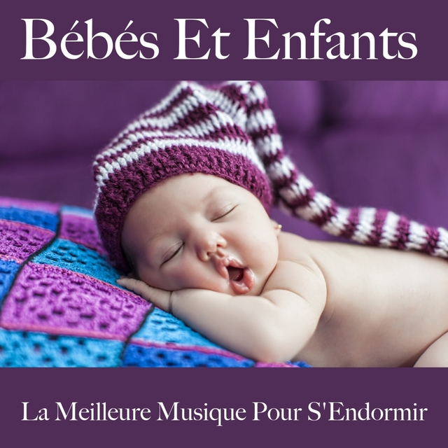 Bébés Et Enfants : La Meilleure Musique Pour S'Endormir: Electronic Dreams - La Meilleure Musique Pour Se Détendre