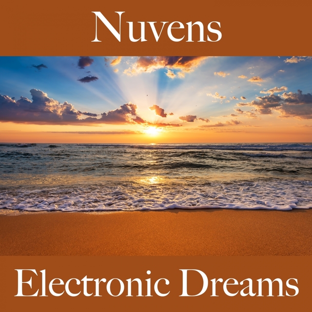 Nuvens: Electronic Dreams - A Melhor Música Para Relaxar