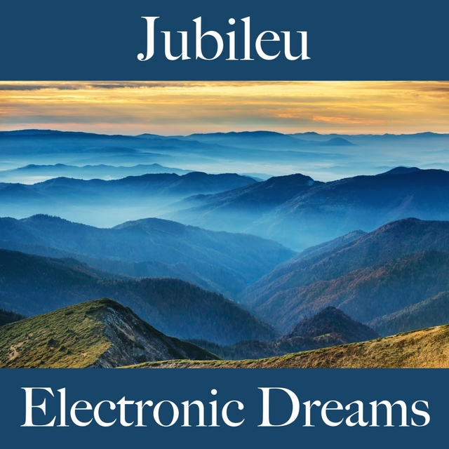 Jubileu: Electronic Dreams - Os Melhores Sons Para Festejar