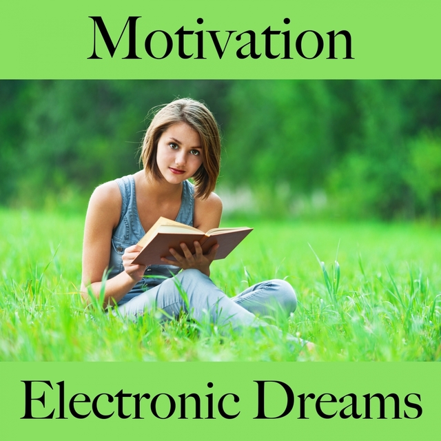 Motivation: Electronic Dreams - Die Besten Sounds Zum Workout