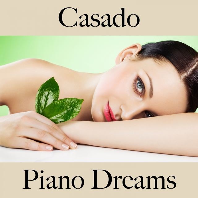 Casado: Piano Dreams - A Melhor Música Para Momentos A Dois