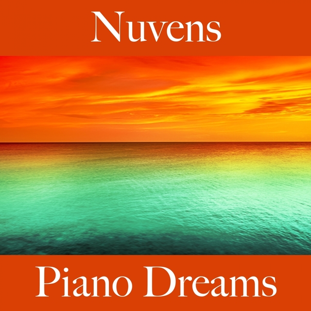 Nuvens: Piano Dreams - A Melhor Música Para Relaxar