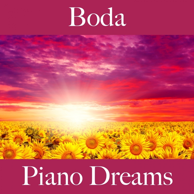 Boda: Piano Dreams - Los Mejores Sonidos Para Celebrar