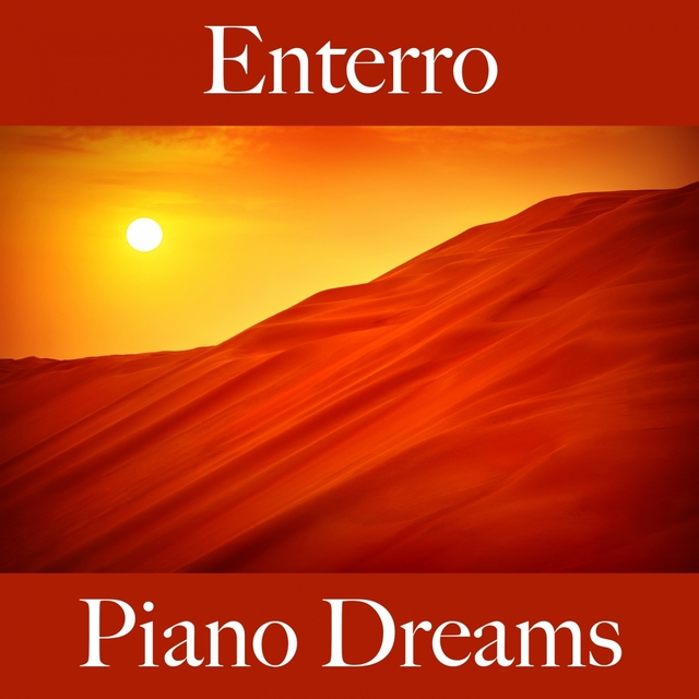 Enterro: Piano Dreams - Os Melhores Sons Para Festejar