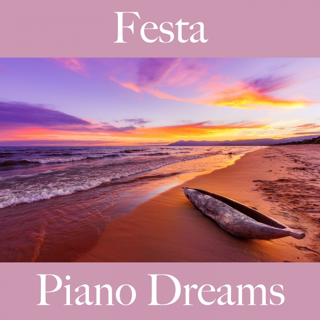 Festa: Piano Dreams - Os Melhores Sons Para Festejar