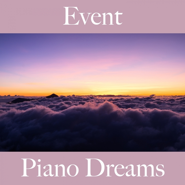 Event: Piano Dreams - The Best Sounds For Celebrating