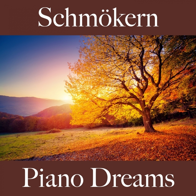 Schmökern: Piano Dreams - Die Beste Musik Zum Entspannen