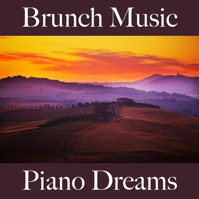 Brunch Music: Piano Dreams - Os Melhores Sons Para Relaxar