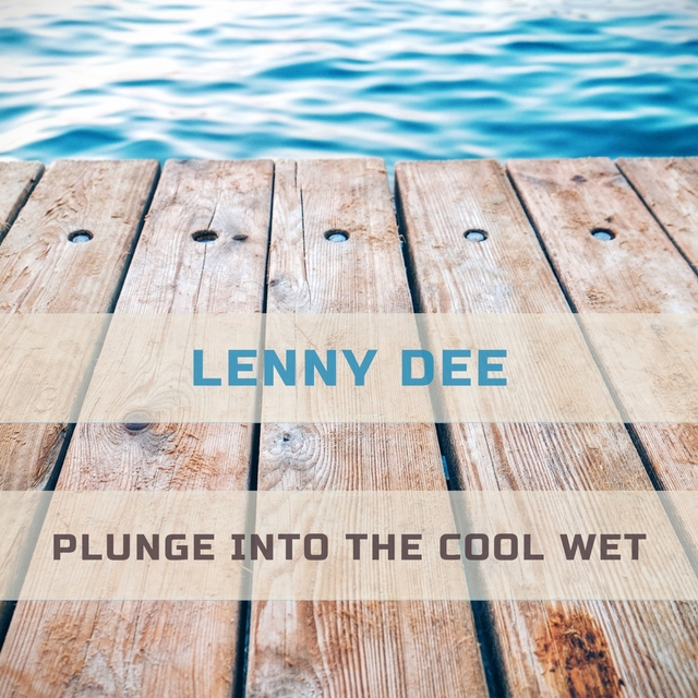 Plunge Into The Cool Wet