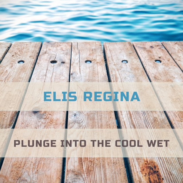 Plunge Into The Cool Wet