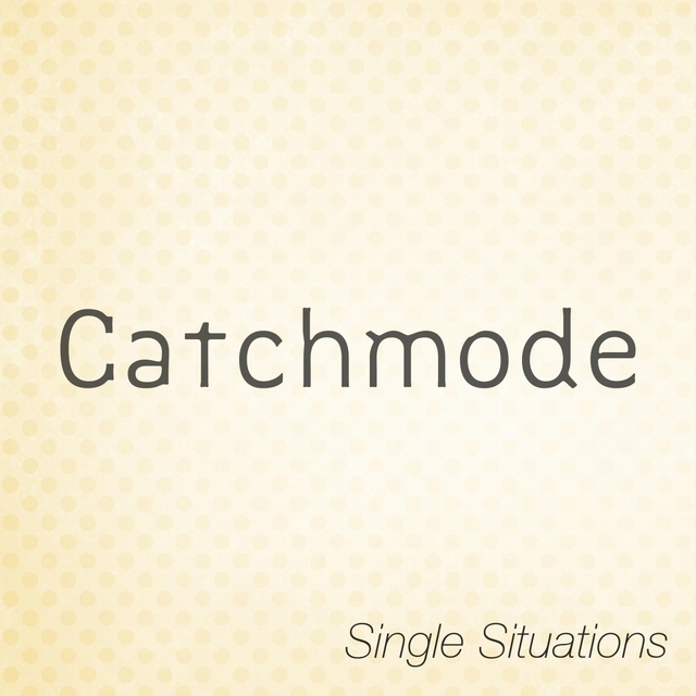 Catchmode