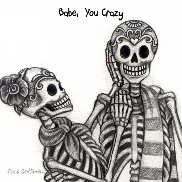 Babe, You Crazy