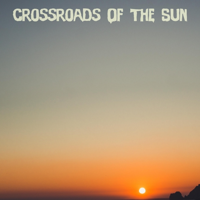 Couverture de Crossroads Of The Sun