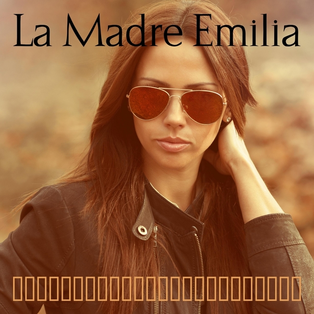 La Madre Emilia