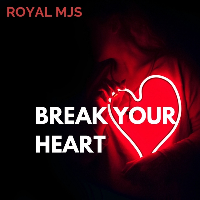 Couverture de Break Your Heart