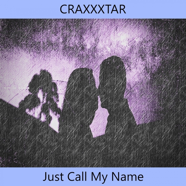 Couverture de Just Call My Name