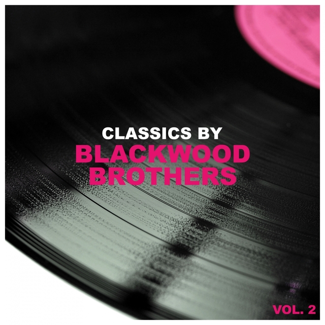 Classics by Blackwood Brothers, Vol. 2