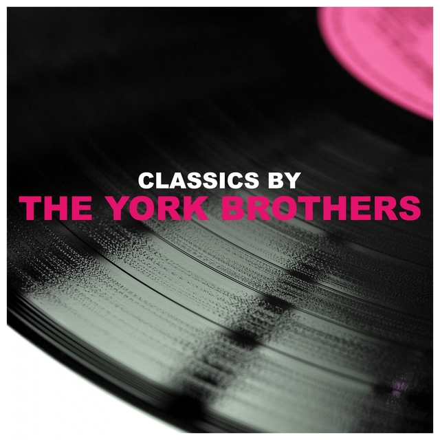 Couverture de Classics by The York Brothers