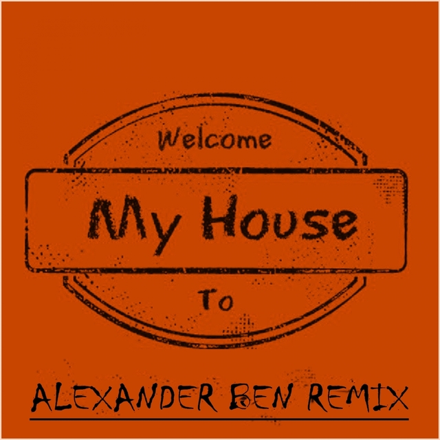 Couverture de Welcome to My House