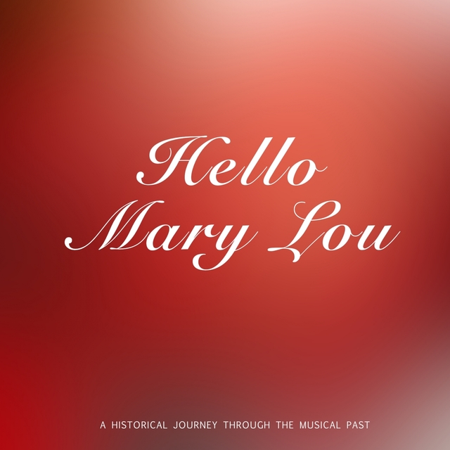 Hello, Mary Lou