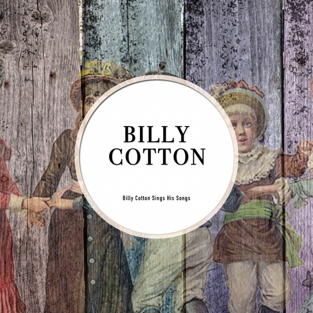 Billy Cotton Sings His Songs