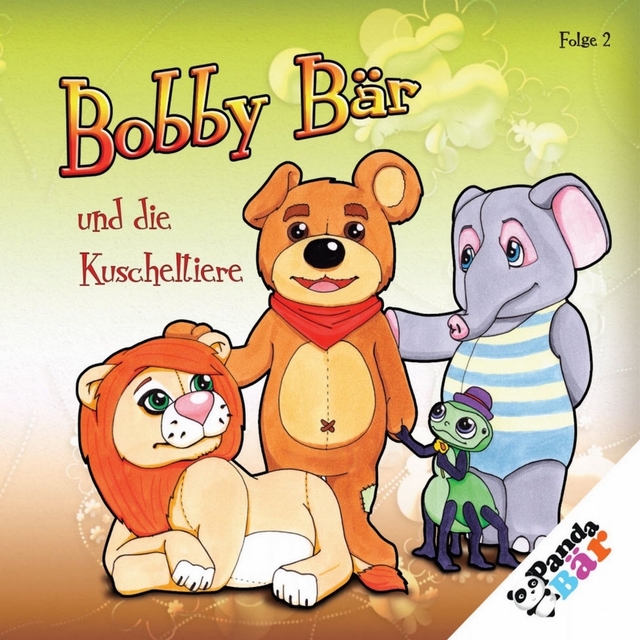 Bobby Bär und die Kuscheltiere (Folge 2)